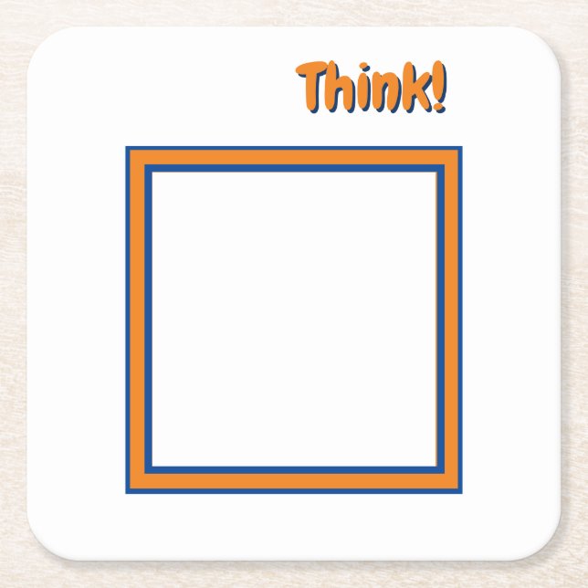 Think! Outside the Box (customisable) Square Paper Coaster (Front)