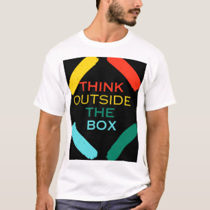 Think Outside the Box - Motivational Quote T-Shirt