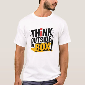 Think Outside the Box  T-Shirt