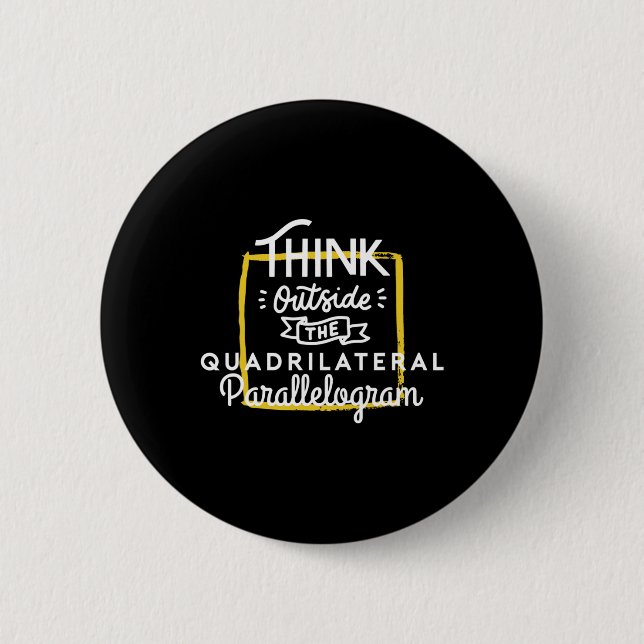 Think Outside The Quadrilateral Parallelogram Neur 2 Inch Round Button (Front)