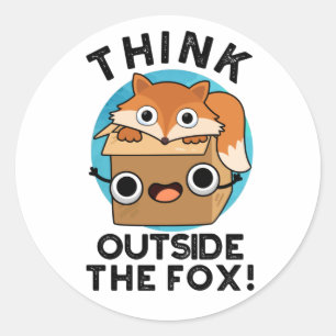 Think Outsife The Fox Funny Animal Pun  Classic Round Sticker