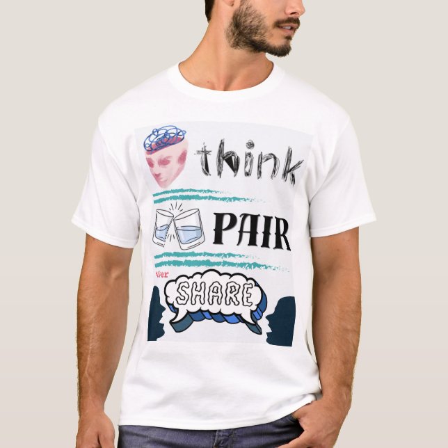 Think-Pair-Overshare T-Shirt (Front)