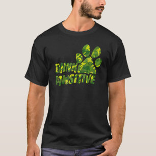 Think Pawsitive Dog Or Cat Paw Camo Print Positive T-Shirt