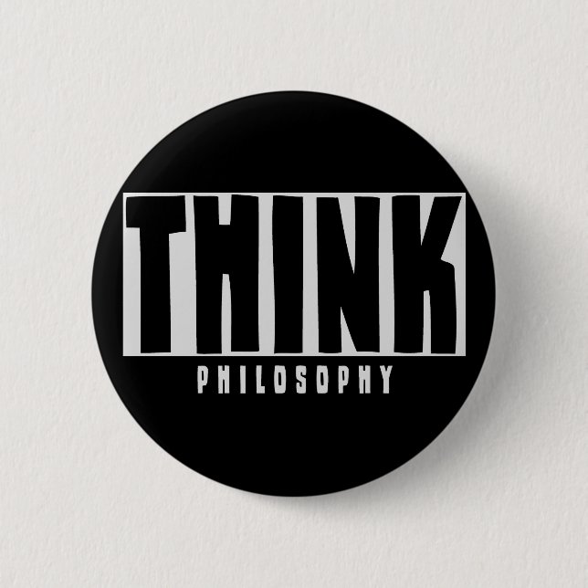 Think Philosophy 2 Inch Round Button (Front)