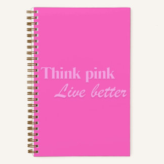 Think Pink Notebook