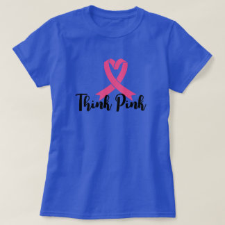 Think Pink – Wear Hope, Spread Strength T-Shirt