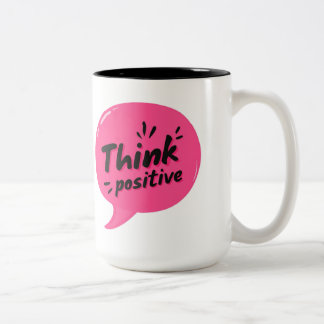 Think Positive – Bold Motivational Mug