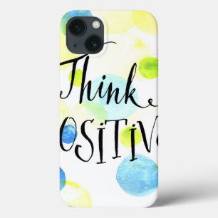 Think Positive iPhone 13 Case