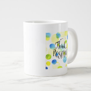 Think Positive Large Coffee Mug