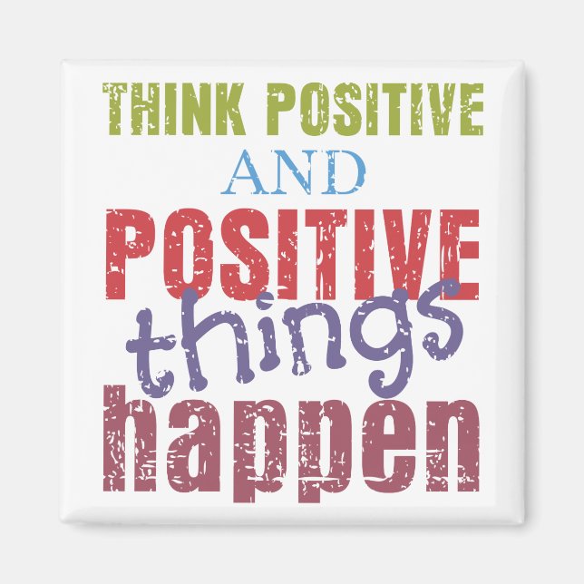 Think Positive Magnet (Front)