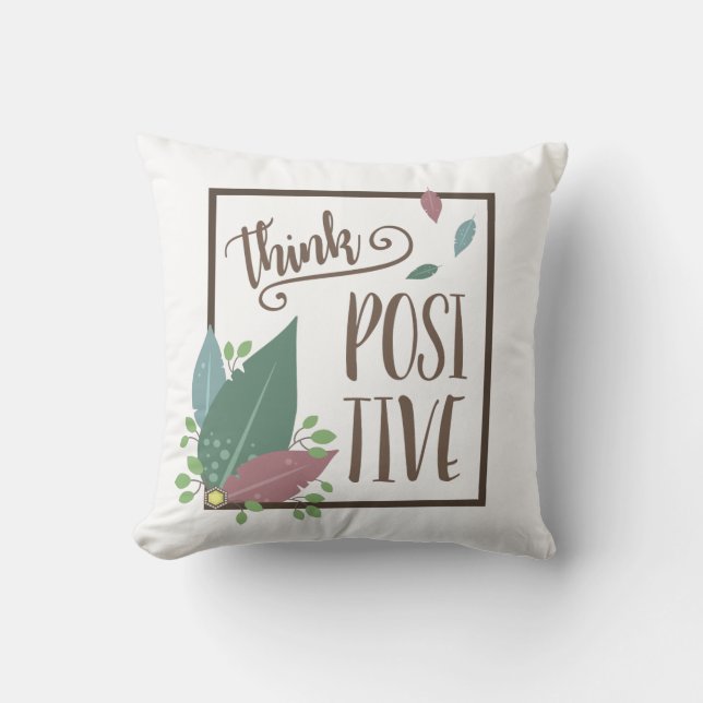 Think positive motivation feather  throw pillow (Front)