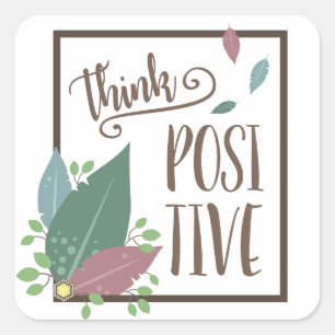 Think positive motivation text feather boho square sticker