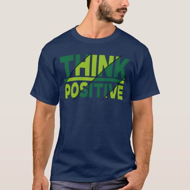 Think positive Motivational quotes retro T-Shirt (Front)