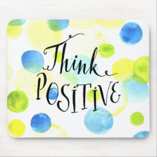 Think Positive Mouse Pad