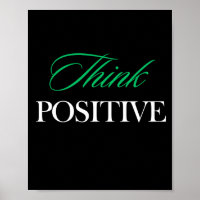Think positive