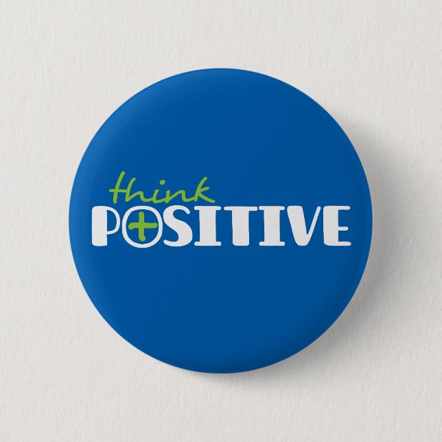 Think positive slogan green white and blue 2 inch round button (Front)