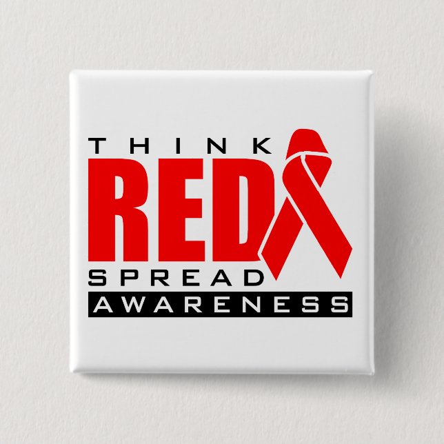 Think Red.... Spread Awareness 2 Inch Square Button (Front)