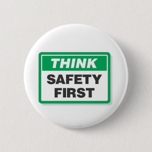 THINK SAFETY FIRST 2 INCH ROUND BUTTON