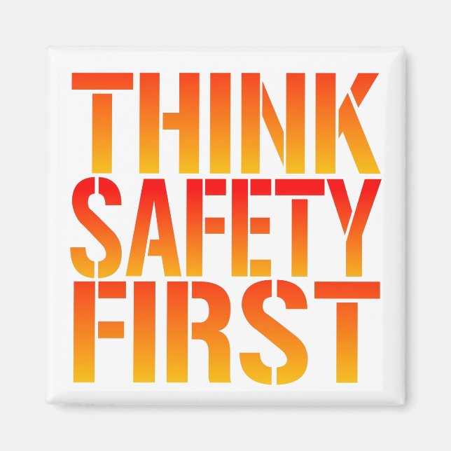 Think Safety First Magnet (Front)