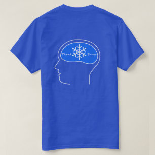 think snow! t-shirt