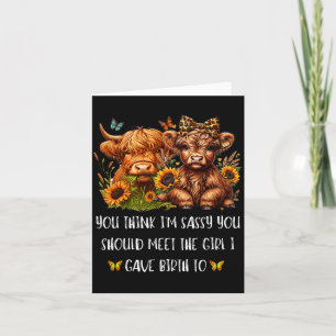 Think Sy Should Meet The Girl Gave Birth To Card