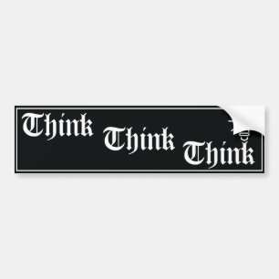 Think Think Think AA slogan bumper sticker