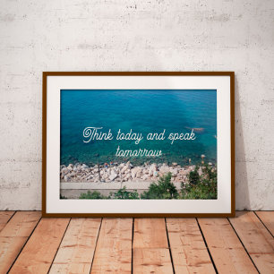 Think today and speak tomorrow  poster