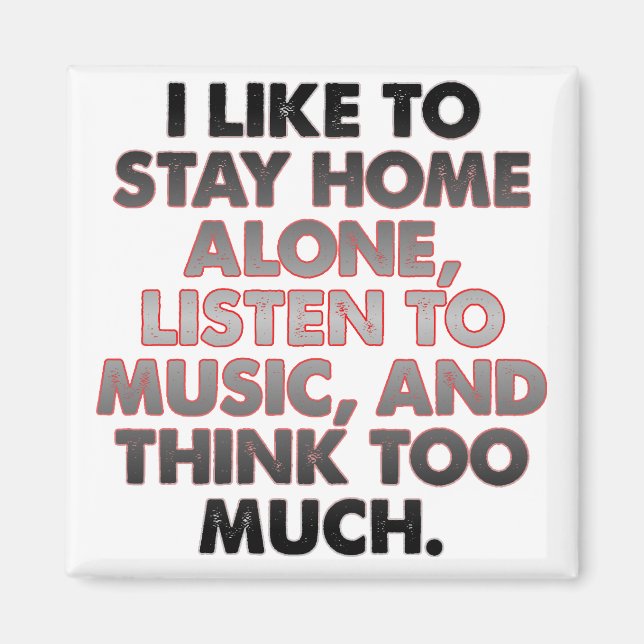 Think Too Much Funny Introvert Fridge Magnet (Front)