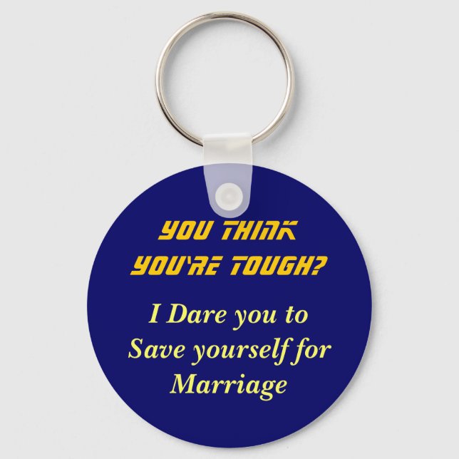 Think you're tough? keychain (Front)