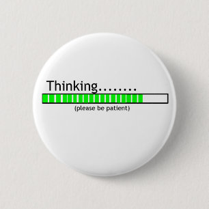 Thinking.... 2 Inch Round Button