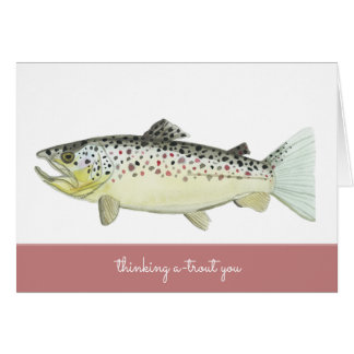 "THINKING A-TROUT YOU" card