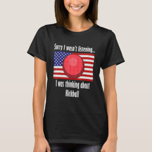 Thinking About Kickball Ball Sports Kickball Playe T-Shirt