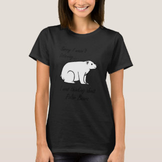 Thinking About Polar Bears Cute Bear Wildlife T-Shirt
