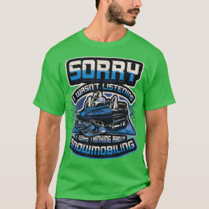 Thinking About Snowmobiling Snowmobile 912 T-Shirt