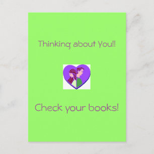 Thinking about You! Check your Books! postcard