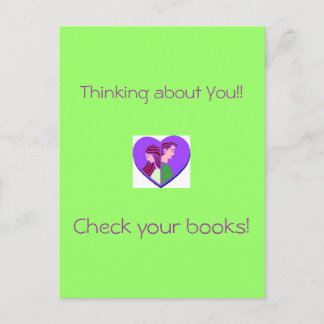 Thinking about You! Check your Books! postcard