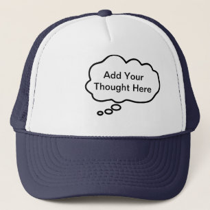 Thinking Cap - Add Your Custom Thought