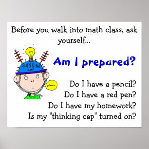 thinking-cap.gif, Before you walk into math cla... Poster