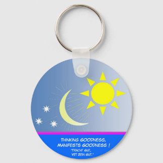Thinking Goodness, Manifests Goodness Keychain