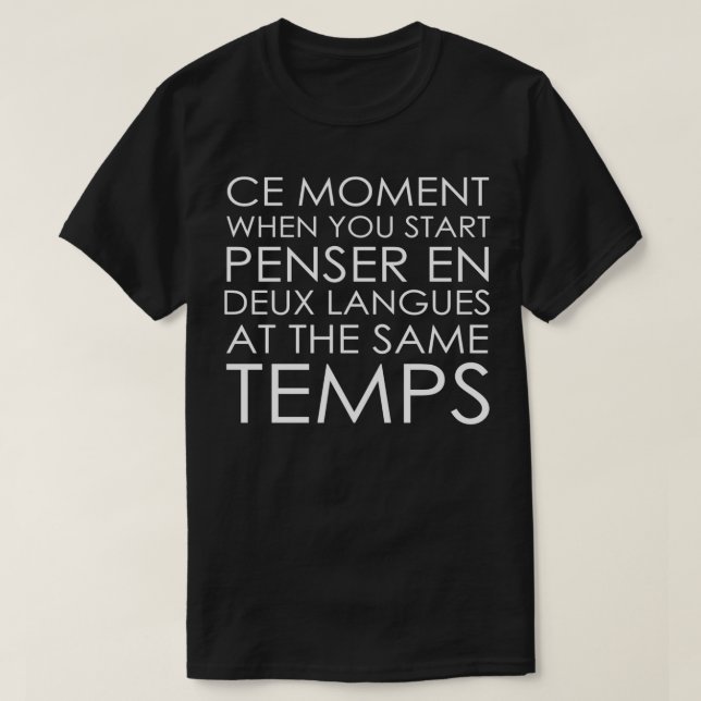 Thinking in french and english Funny quote T-Shirt (Design Front)