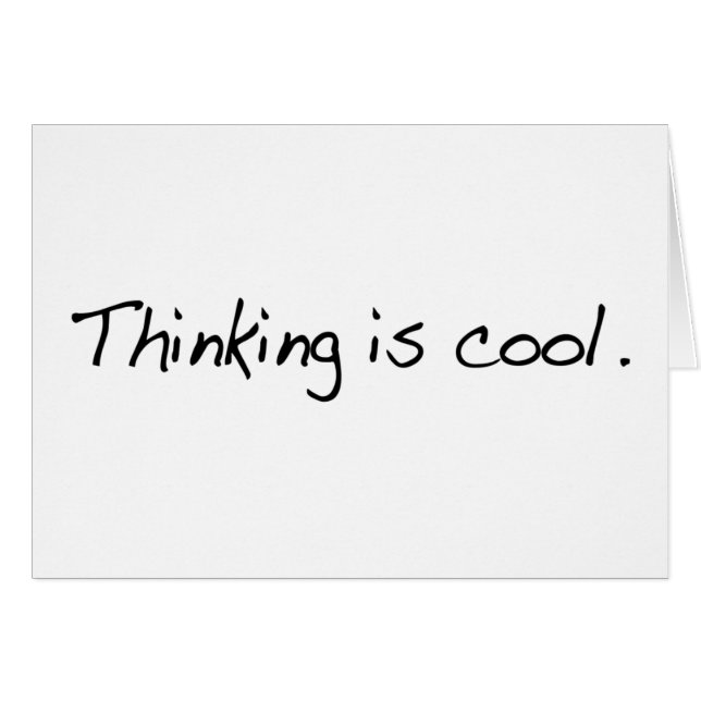 Thinking Is Cool (Front Horizontal)