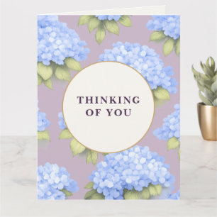 Thinking of You Card   Blue Hydrangea Floral