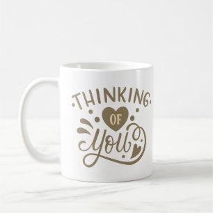 thinking of you coffee mug