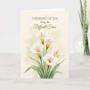 Thinking of You Difficult Time Calla Lilies Card