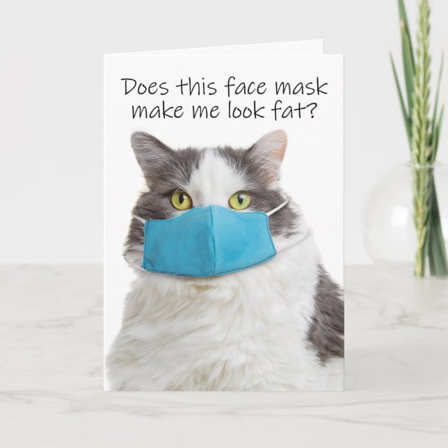 Thinking of You Fat Cat in Face Mask Humour Holiday Card (Front)
