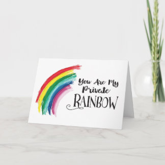 Thinking of You, Friend-You're my Private Rainbow Card