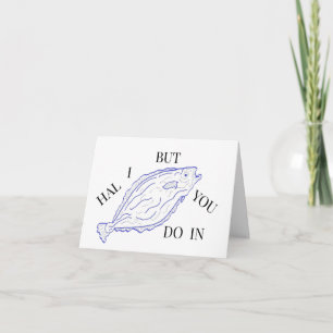 Thinking of you N C : Hal I But You Do in .... Note Card