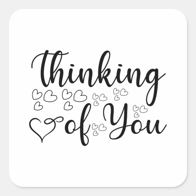 Thinking of You Square Sticker (Front)