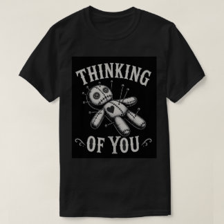 thinking of you T-Shirt