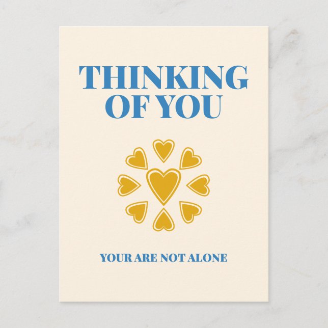Thinking of You, You Are Not Alone Postcard (Front)
